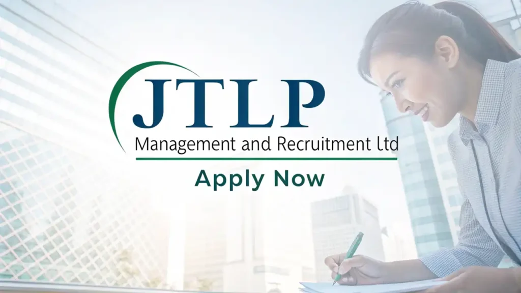 JTLP Management and Recruitment Ltd: Apply Now