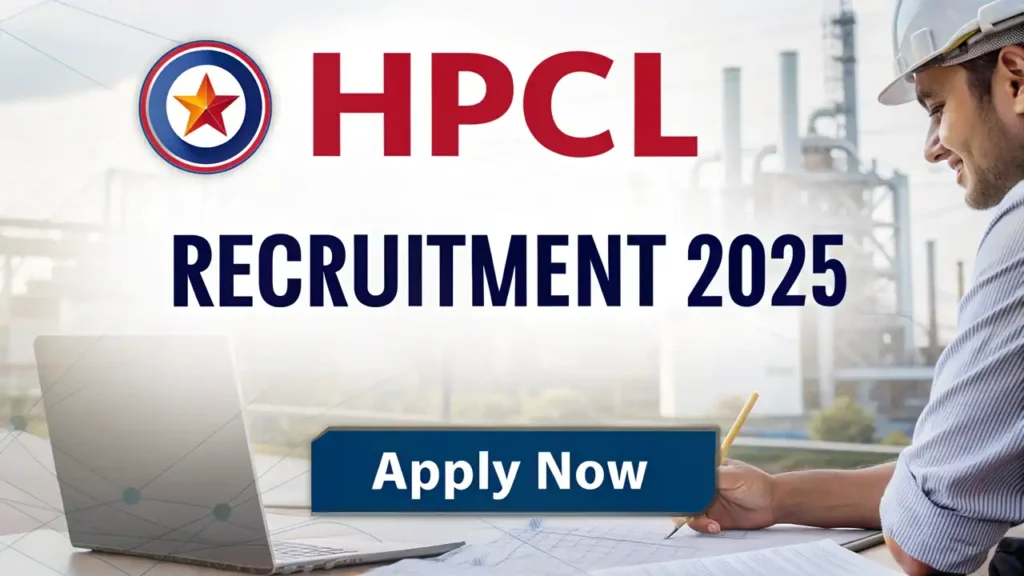 HPCL Recruitment 2025: Apply Now