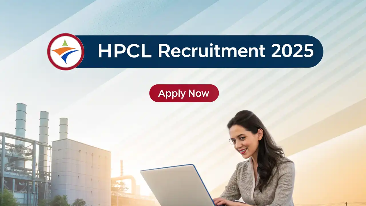 HPCL Recruitment 2025: Apply Now
