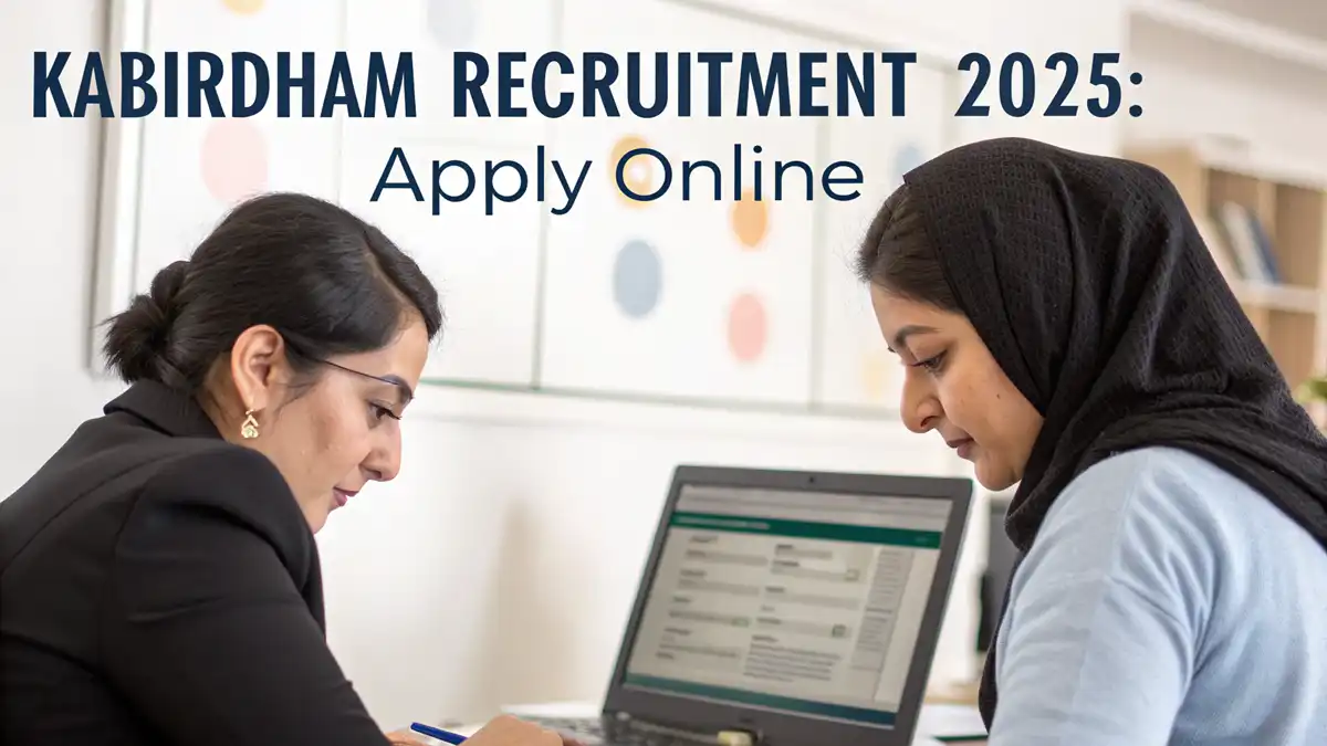 Kabirdham Recruitment 2025: Apply Online
