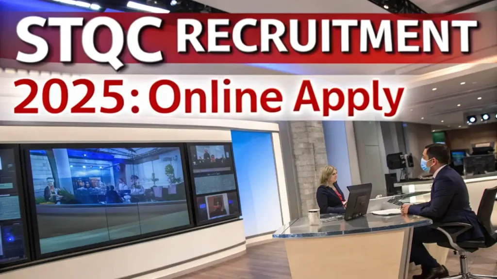 STQC Recruitment 2025: Online Apply