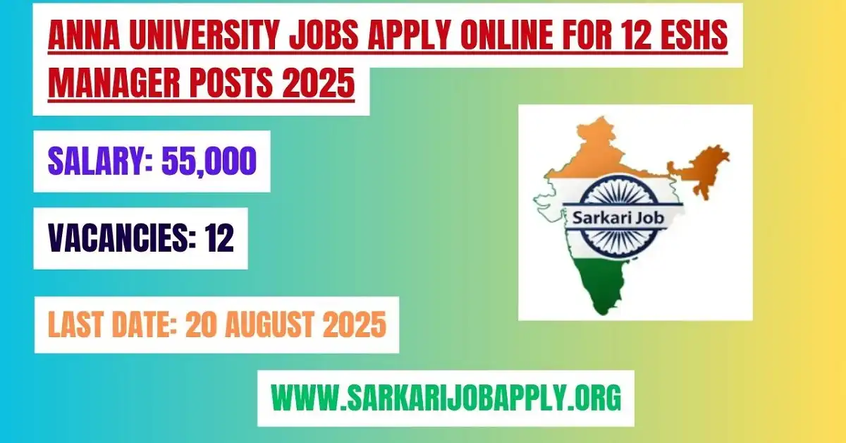 Anna University Jobs Apply Online for 12 ESHS Manager Posts 2025