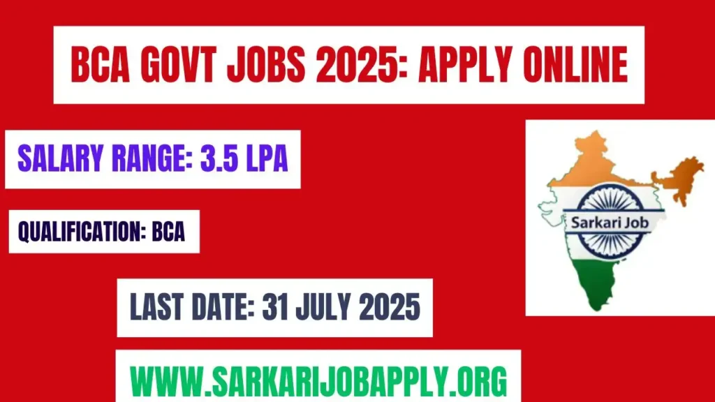 BCA Govt Jobs 2025: Apply Online