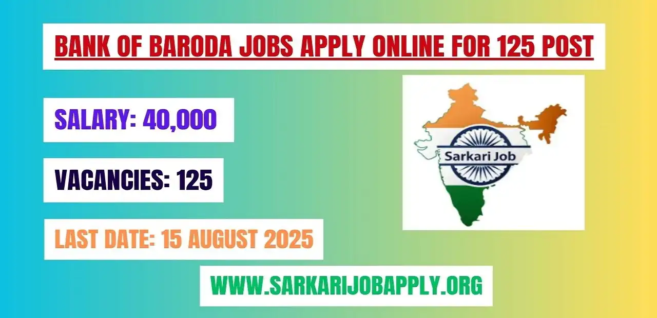 Bank Of Baroda Jobs Apply Online For 125 Post
