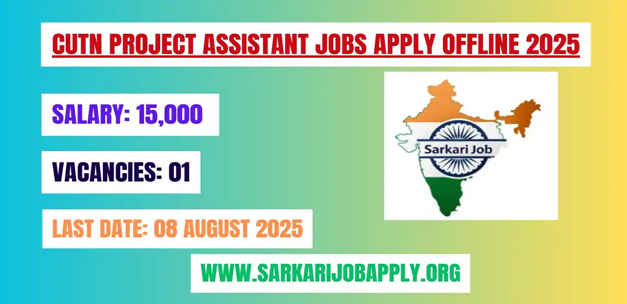 CUTN Project Assistant Jobs Apply Offline 2025