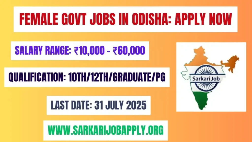 Female Govt Jobs in Odisha Apply Now