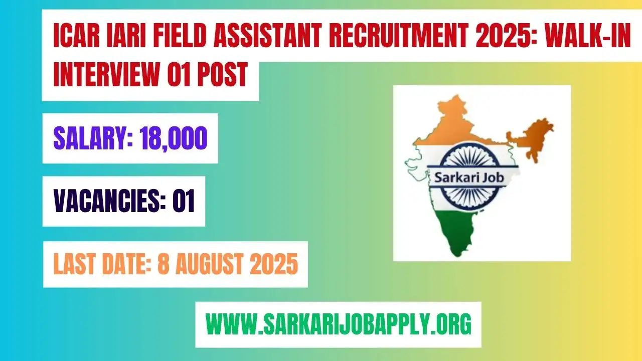 ICAR IARI Field Assistant Recruitment 2025 Apply Offline