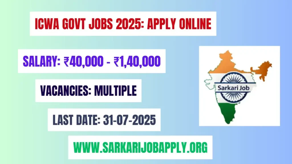 ICWA Govt Jobs 2025: Apply Online