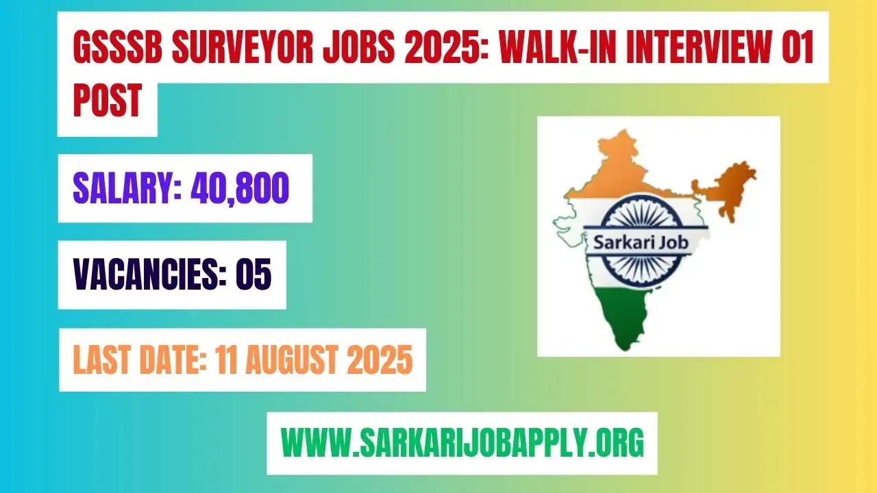 GSSSB Surveyor Jobs 2025 – Apply Online for 05 Posts
