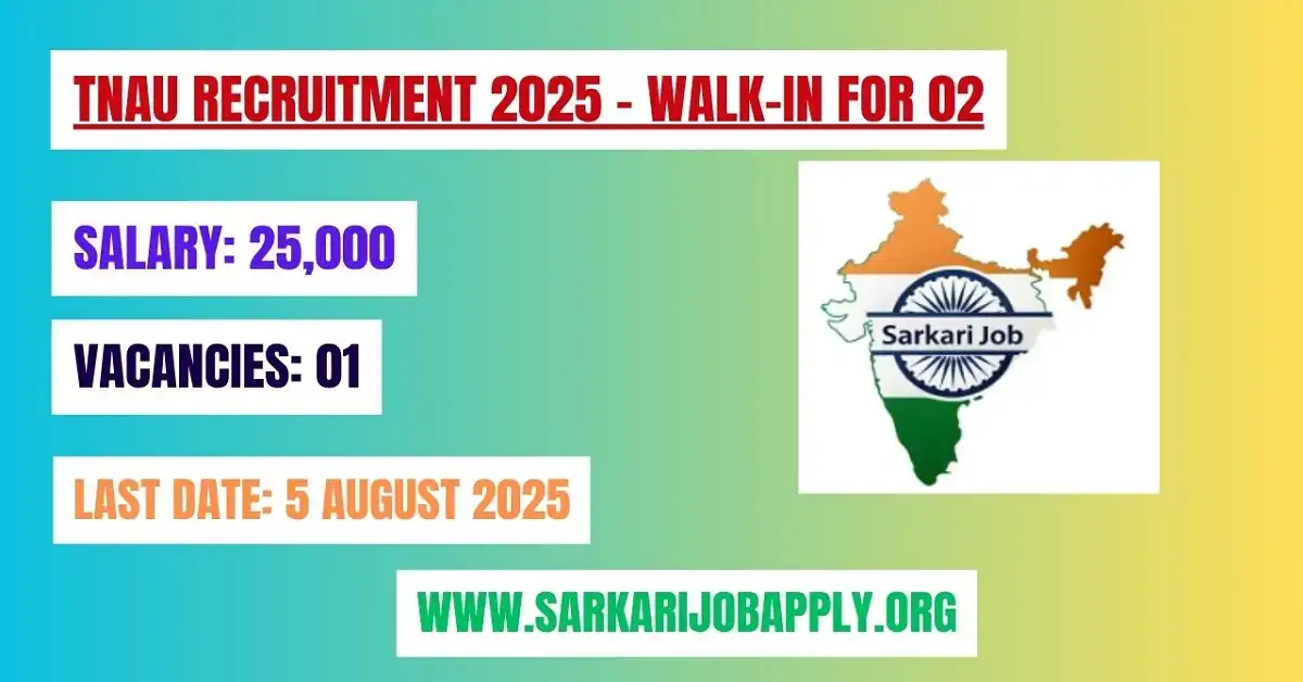TNAU Recruitment 2025 – Walk-in for 02