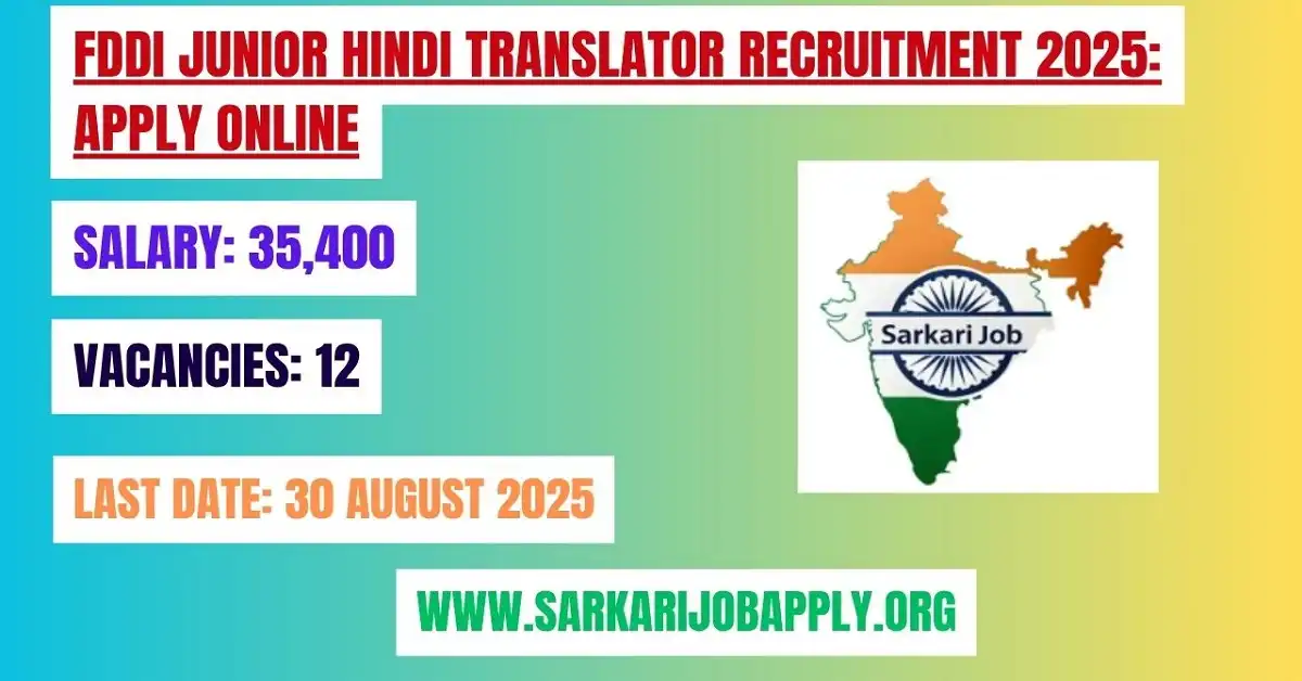 FDDI Junior Hindi Translator Recruitment 2025 Apply Online