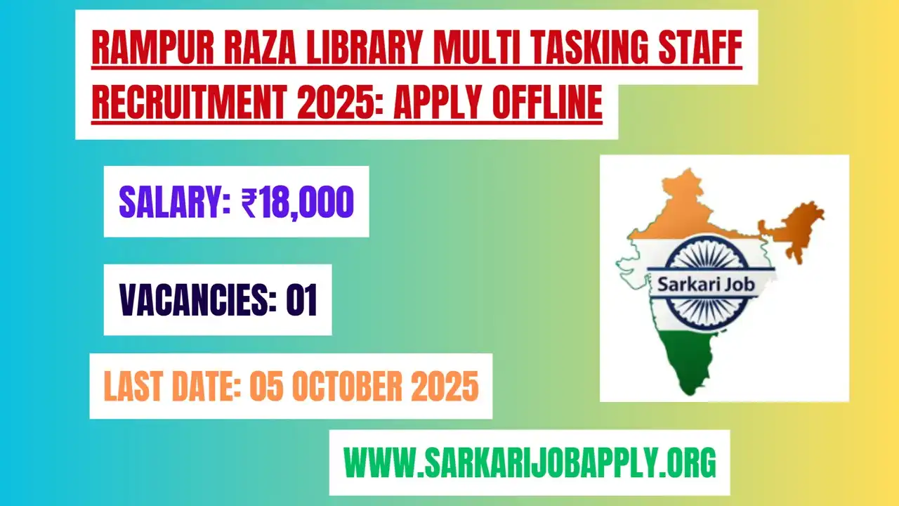 Rampur Raza Library Multi Tasking Staff Recruitment 2025: Apply Offline