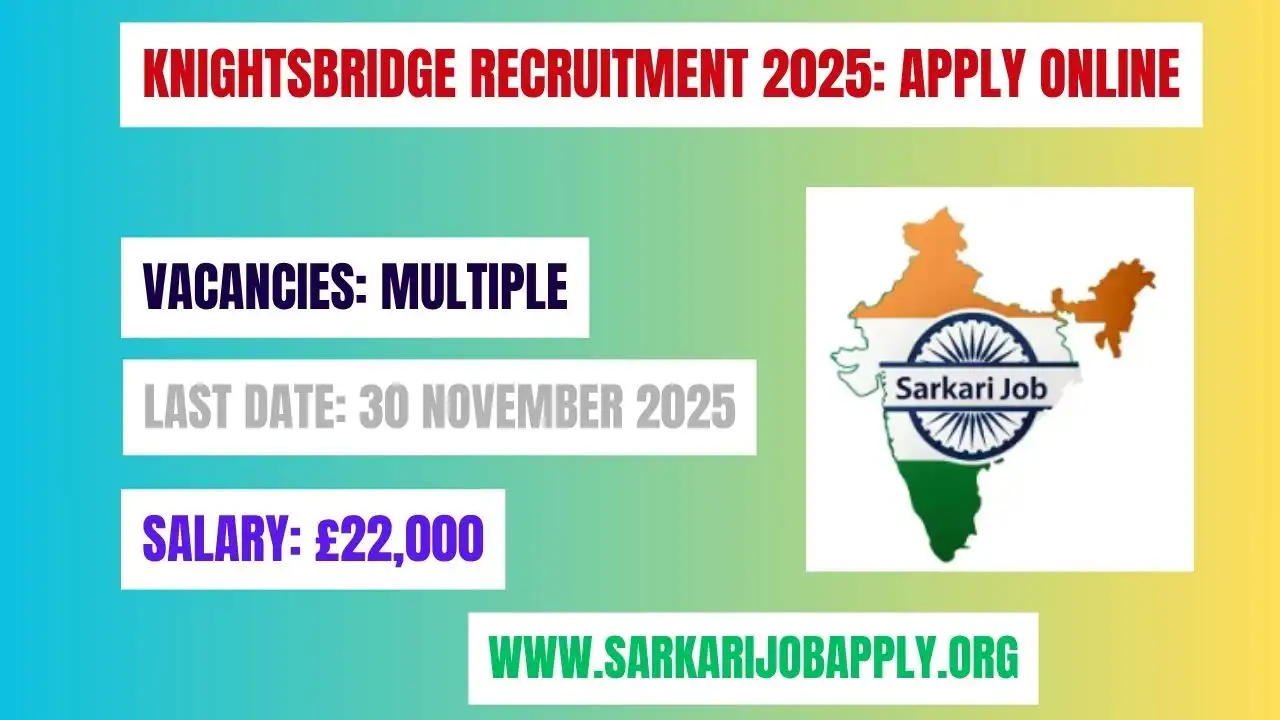 Knightsbridge Recruitment 2025: Apply Online