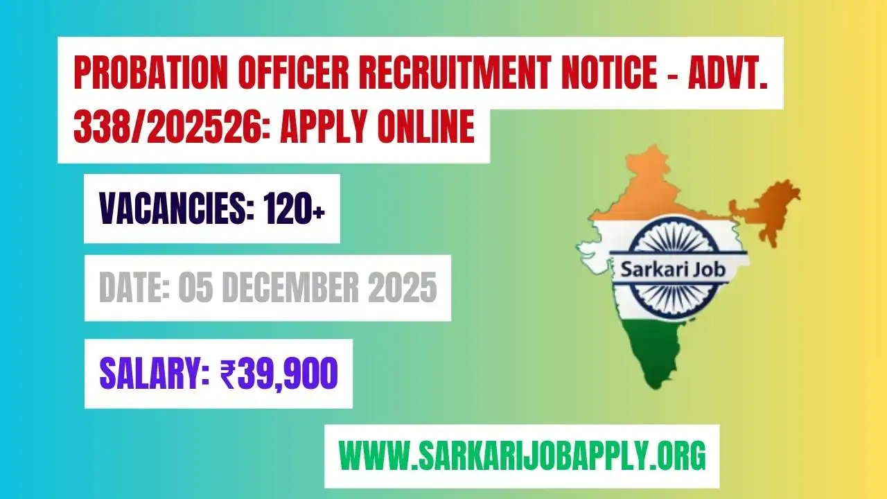 Probation Officer Recruitment Notice – Advt. 338202526 Apply Online