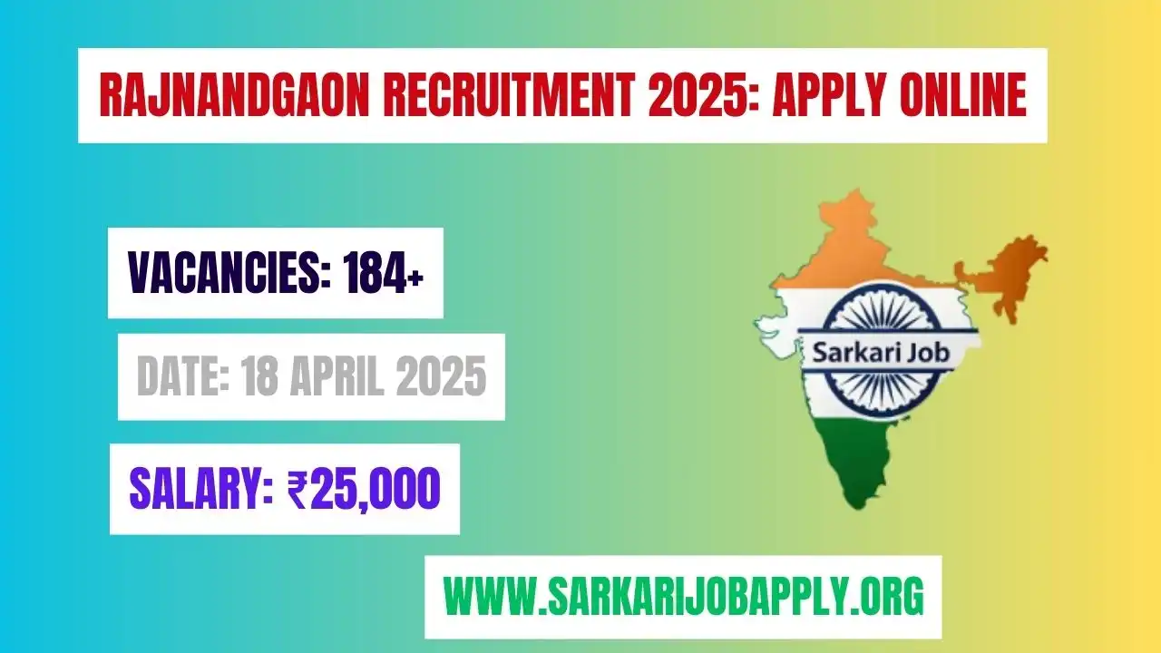 Rajnandgaon Recruitment 2025 Apply Online