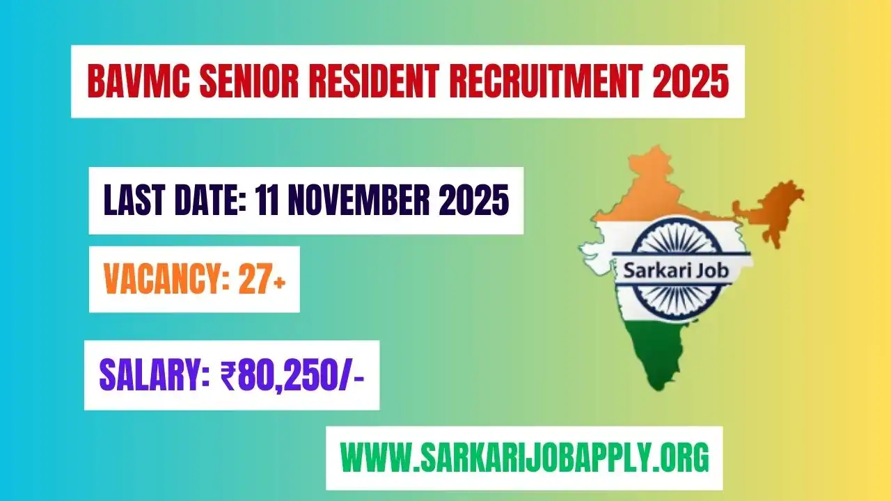 BAVMC Senior Resident Recruitment 2025: Apply Now