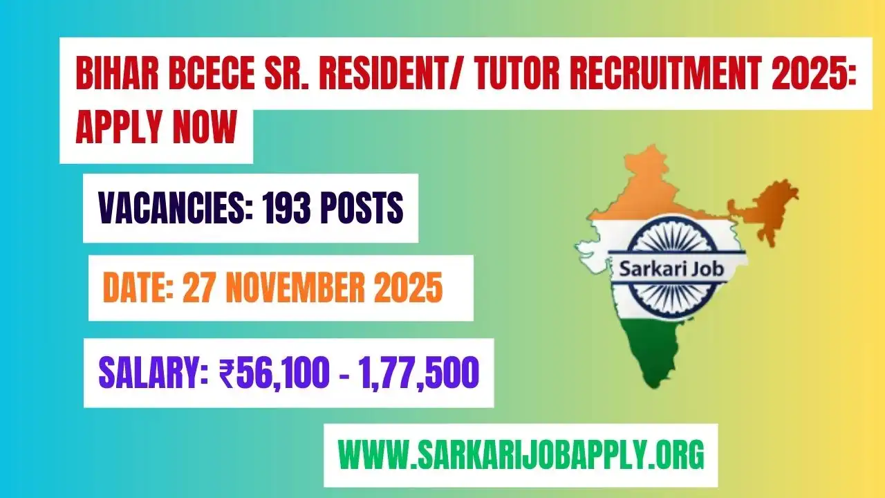 Bihar BCECE Sr. Resident/ Tutor Recruitment 2025​: Apply Now