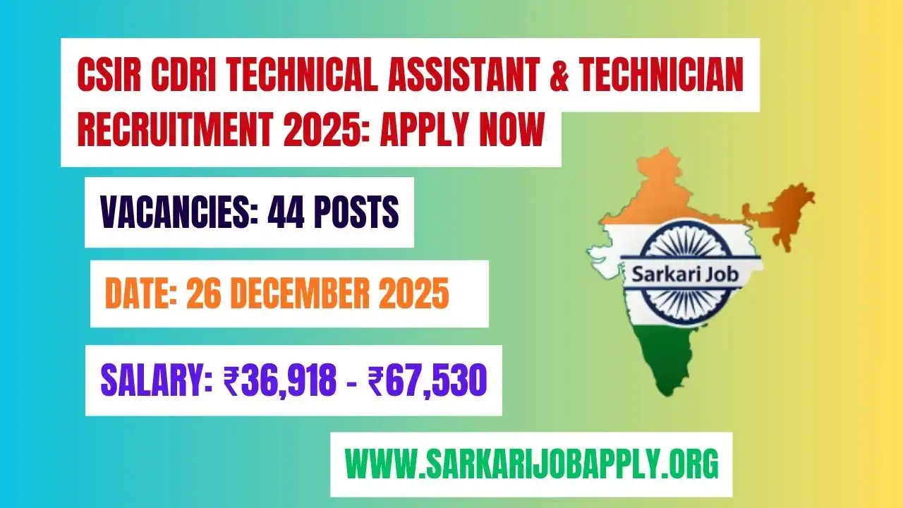 CSIR CDRI Technical Assistant & Technician Recruitment 2025: Apply Now