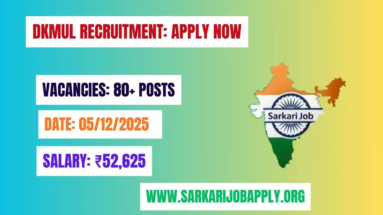 DKMUL Recruitment: Apply Now