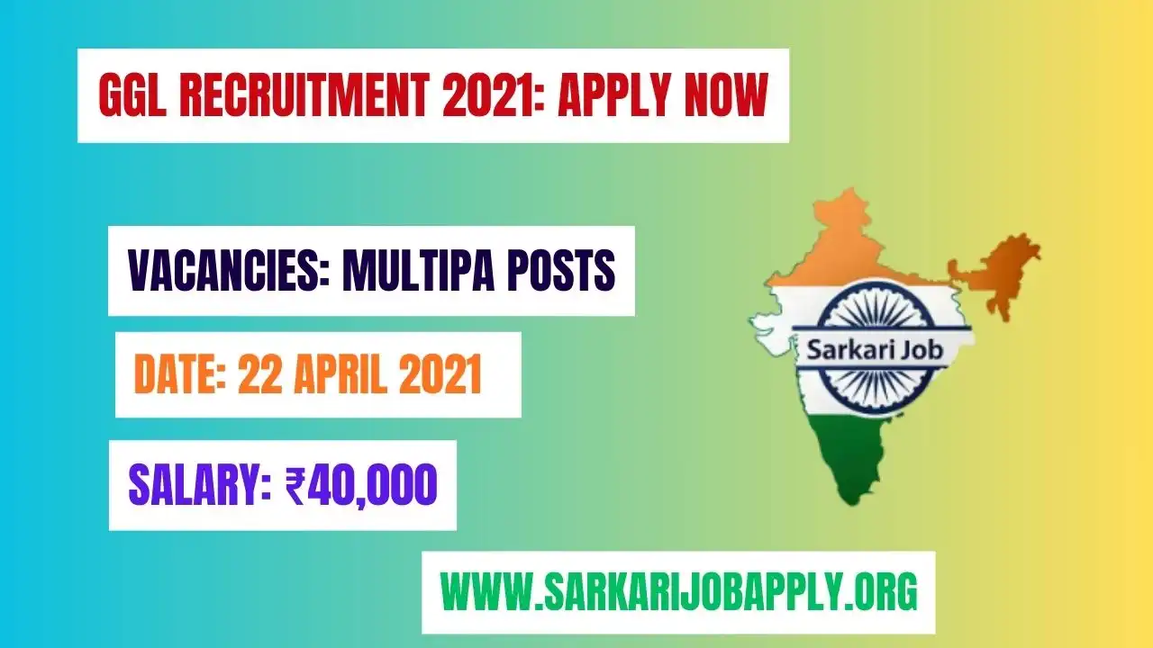 GGL Recruitment 2021: Apply Now