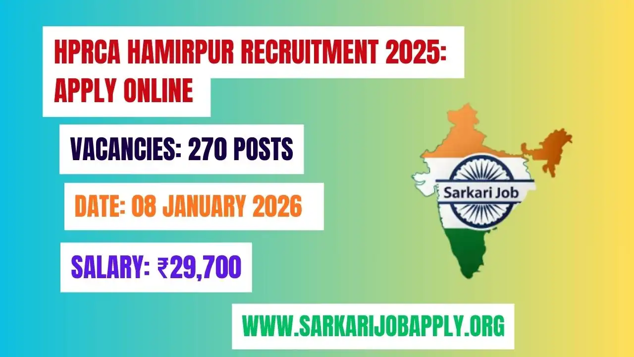 HPRCA Hamirpur Recruitment 2025: Apply Online for 270 Posts