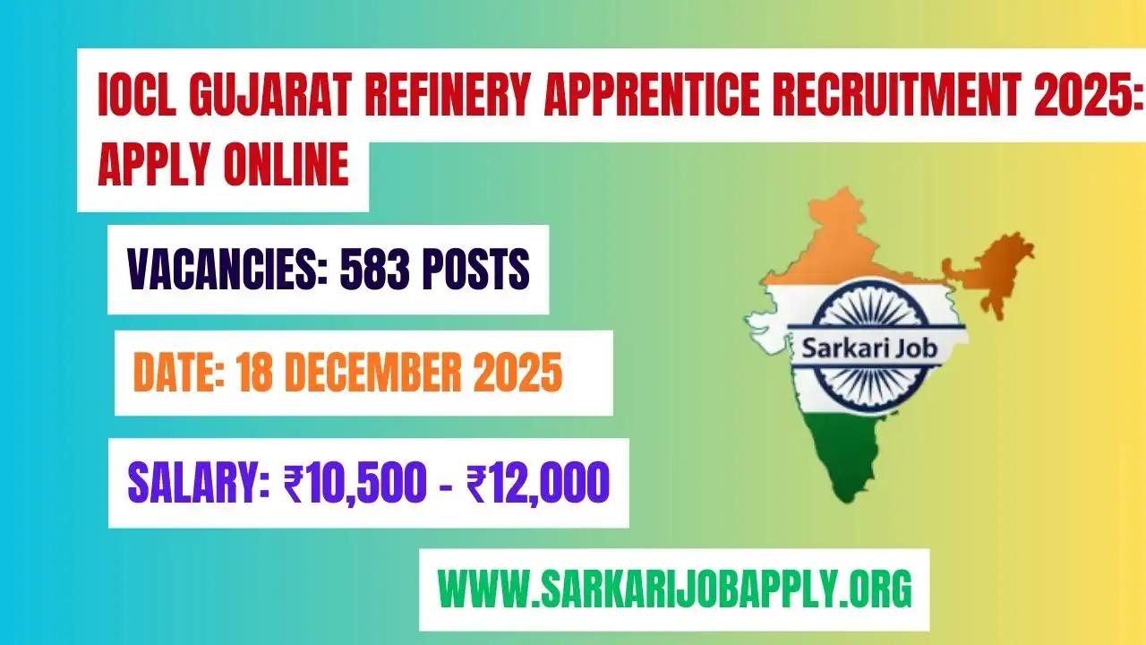IOCL Gujarat Refinery Apprentice Recruitment 2025: Apply Online