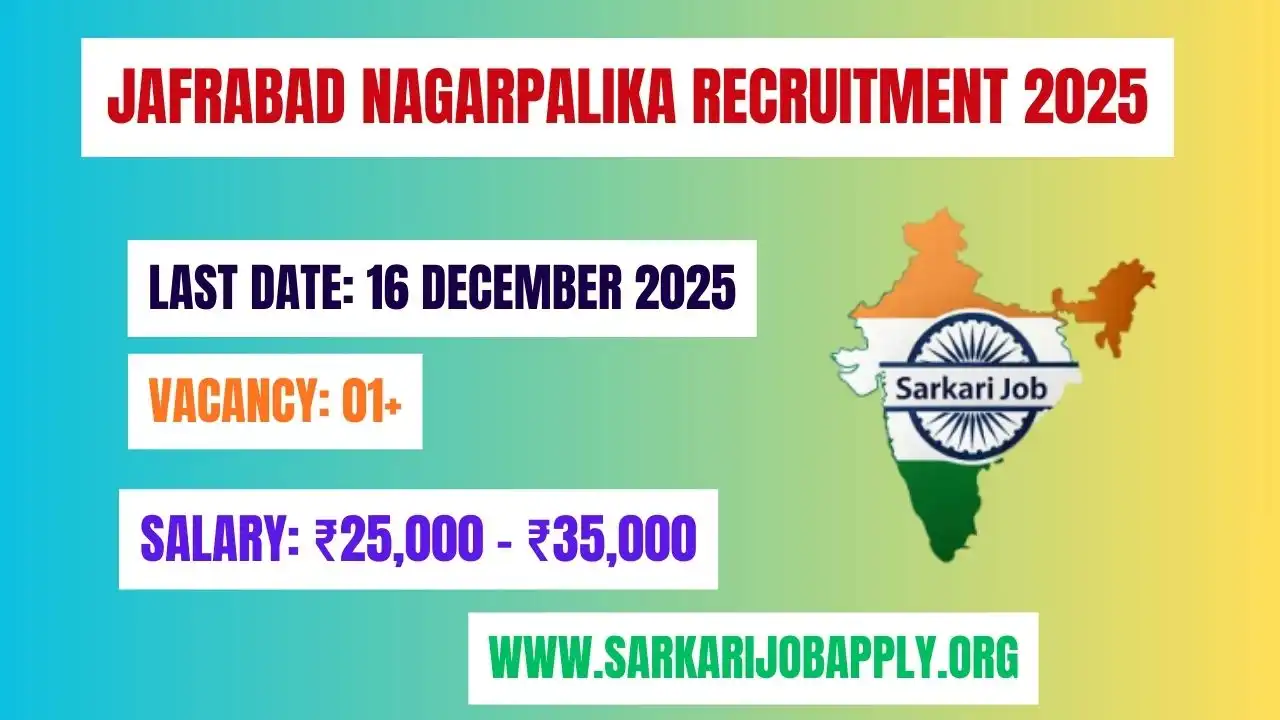 Jafrabad Nagarpalika Recruitment 2025: How To Apply