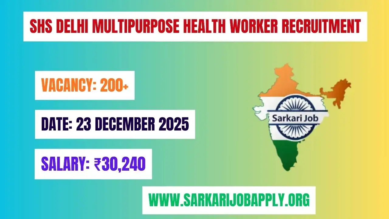 SHS Delhi Multipurpose Health Worker Recruitment 2025 Apply Online