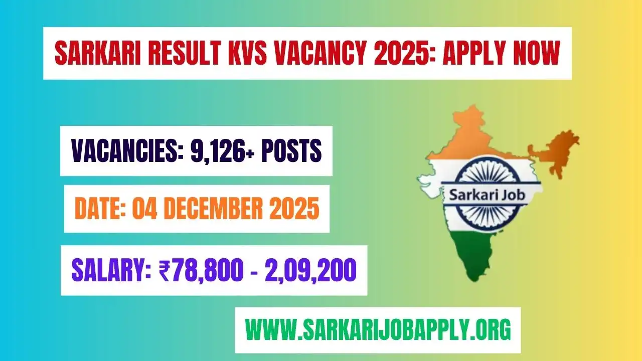 Sarkari Result KVS Vacancy 2025: Apply Now