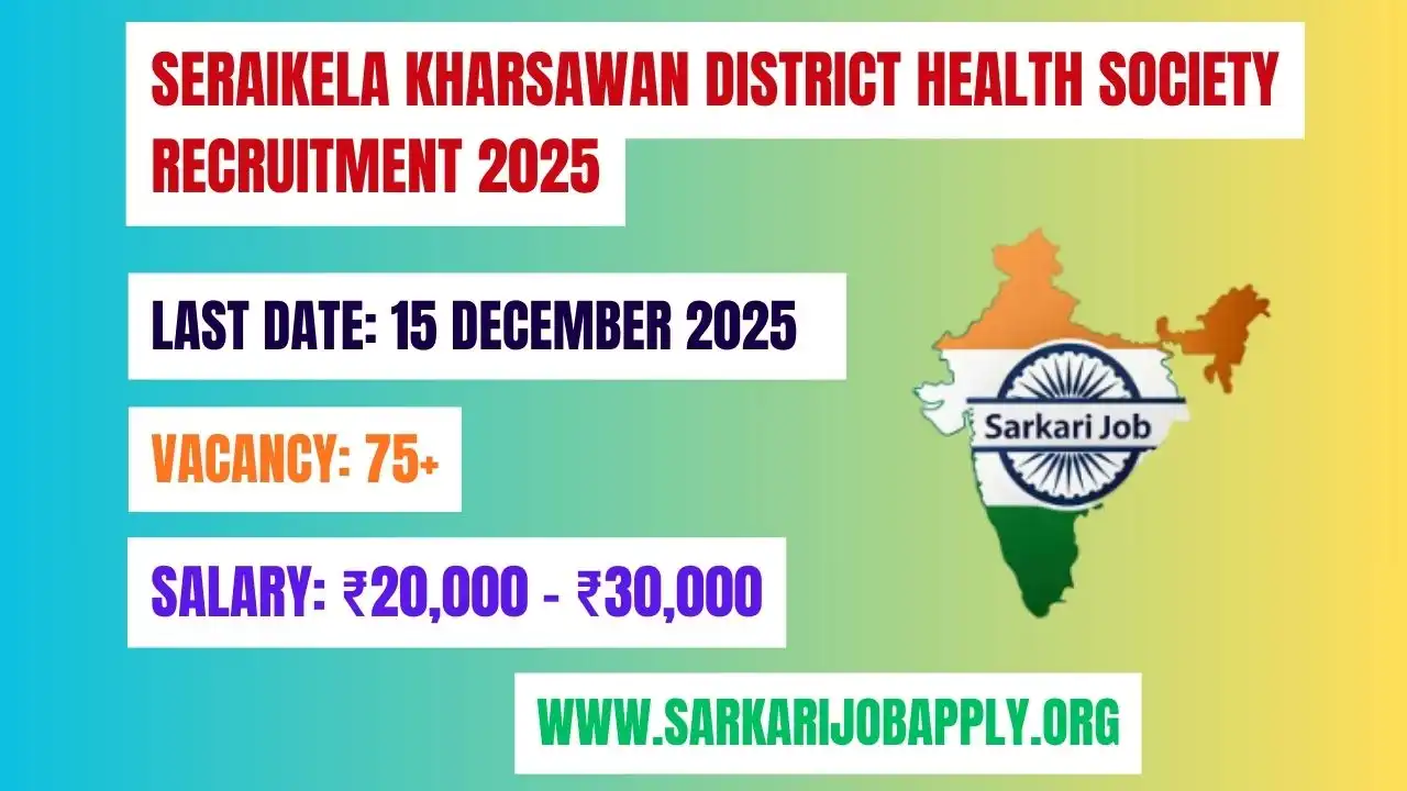Seraikela Kharsawan District Health Society Recruitment 2025: Apply Now