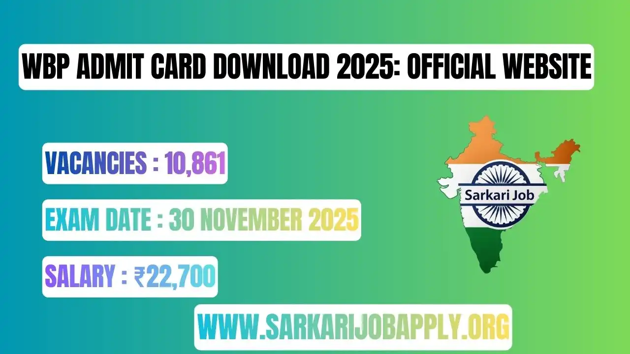 WBP Admit Card Download 2025: Official Website