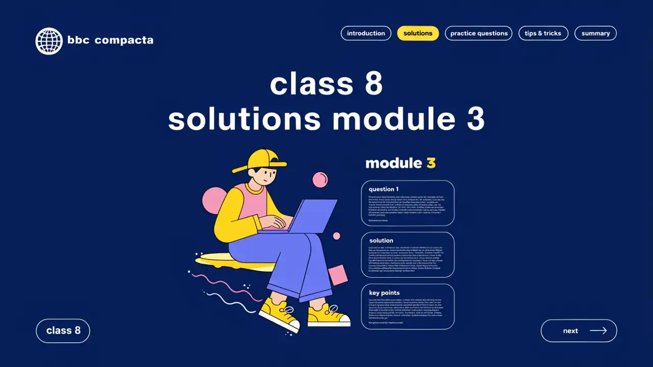 BBC Compacta Class 8 Solutions Module 3